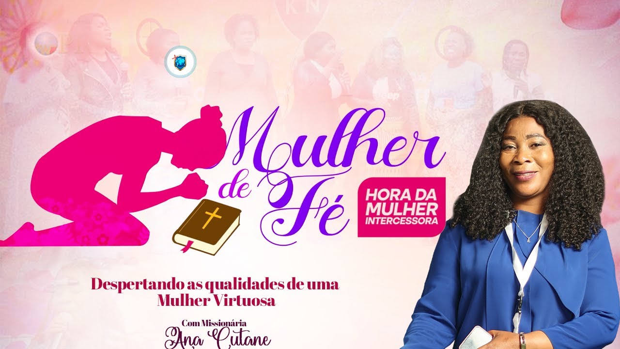 Hora da Mulher  Intercessora com Missionária Ana Cutane - 21.01.2025