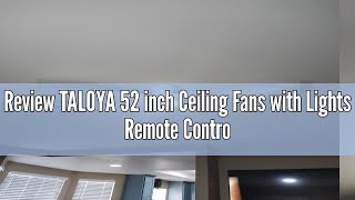 Review TALOYA 52 inch Ceiling Fans with Lights Remote Control, Modern Low Profile Ceiling Fan with Q