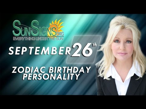 September 26th Zodiac Horoscope Birthday Personality - Libra - Part 2