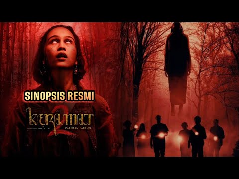 SINOPSIS RESMI FILM HOROR "KERAMAT 2 : CARUBAN LARANG" PLOT CERITA,FULL CAST & CHARACER | SERU !!!