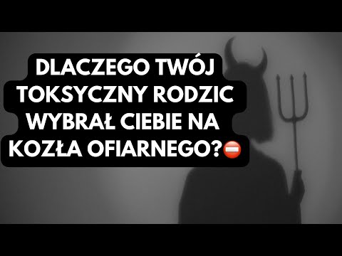 NARCYZ👉DLACZEGO TWÓJ TOKSYCZNY RODZIC WYBRAŁ CIEBIE NA KOZŁA OFIARNEGO?!🥺⛔️