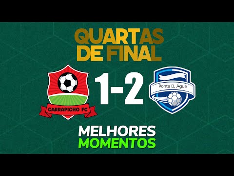 Golaços e confusão,  Carrapicho 1x2 Ponta D’água quartas de final - Copa rural 2025 / 2026