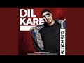 Dil Kare