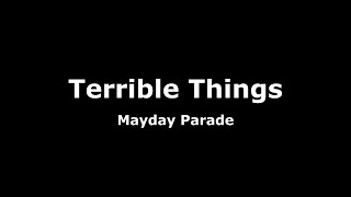Terrible Things-Mayday Parade Lyrics