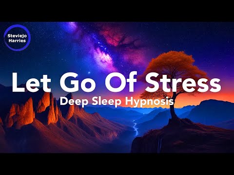 Deep Sleep Hypnosis for Overcoming Stress & Anxiety ⚡ Very Strong ⚡