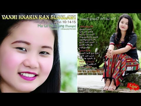 Mai Lal Pek Tluang - Vanmi Hnak In Kan Sunglawi (Full Version)
