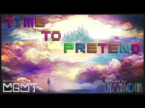Dreambrother- Time To Pretend (MGMT Cover)
