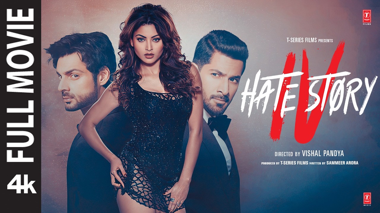 HATE STORY 4 (4K Full Movie): Urvashi Rautela, Vivan, Karan Wahi, Ihana Dhillon, Gulshan Grover