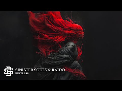 Sinister Souls & RAIDO - Restless