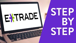 How to Open an E*TRADE Account (Step by Step for Beginners)