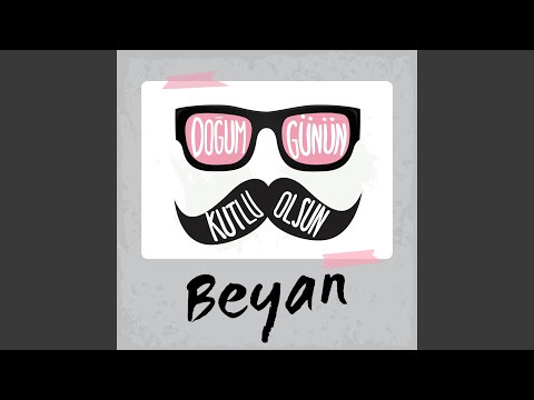 Doğum Günün Kutlu Olsun Beyan