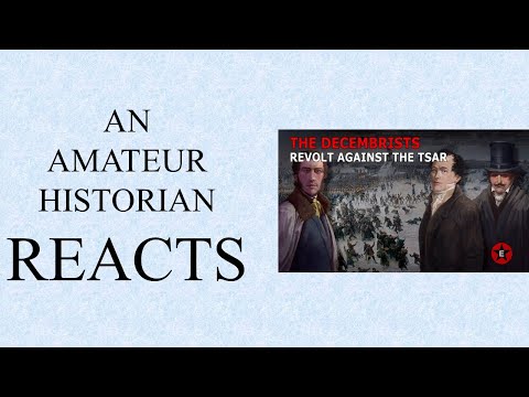Amateur Historian Reacts (Ep 92) - Epic History TV - The Decembrists (Part 4)