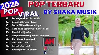 Download lagu POP TERBARU 2026 SHAKA MUSIK FULL ALBUM mp3