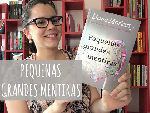 Pequenas Grandes Mentiras, de Liane Moriarty