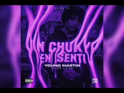 Un Chuky En Senti👹💔🖤(11 DEL 11)-Young Martin (Audio Oficial)