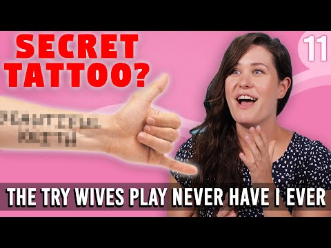 The Try Wives Play Never Have I Ever - You Can Sit With Us Ep. 11