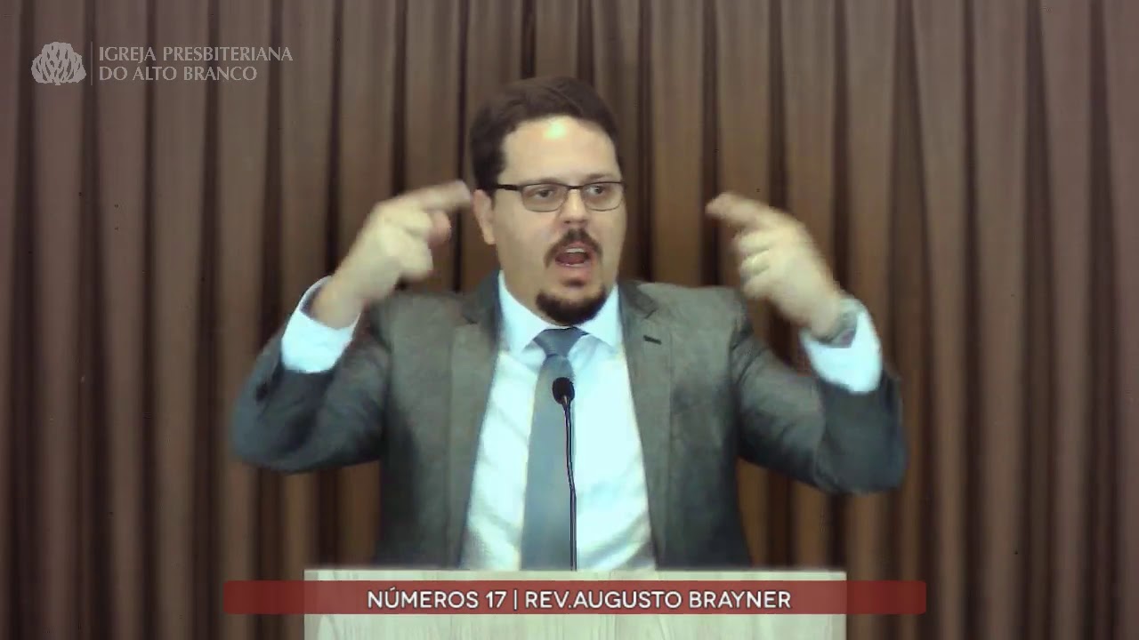 Pregação em Números 17 | Rev. Augusto Brayner