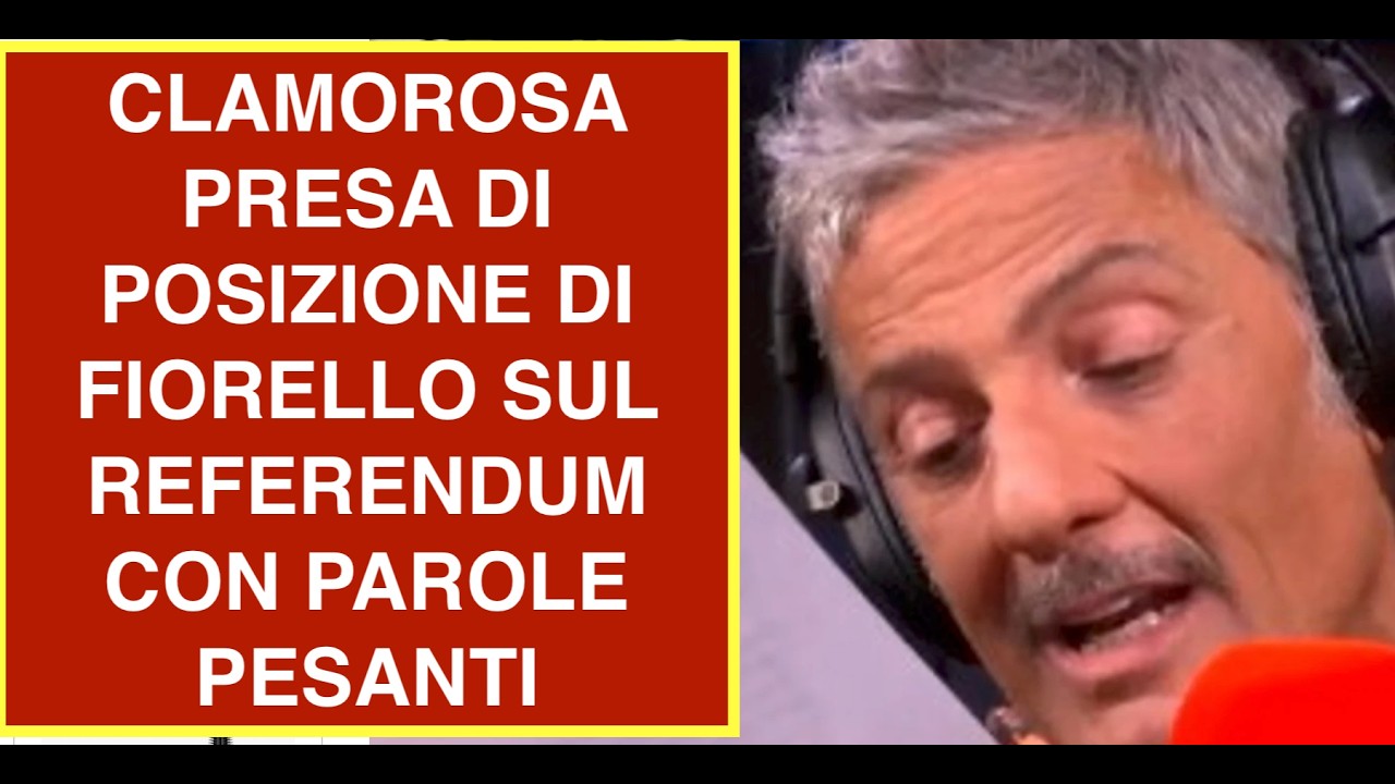 CLAMOROSA PRESA DI POSIZIONE DI FIORELLO SUL REFERENDUM CON PAROLE PESANTI