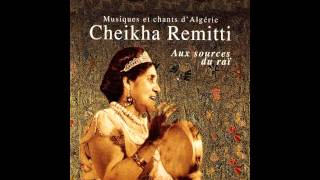Cheikha Remitti - Hiyya bghat es-sahra