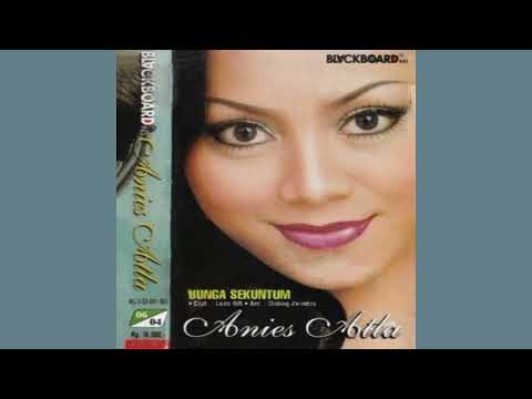 Anies Atla - Bunga Sekuntum (Full Album 2003)