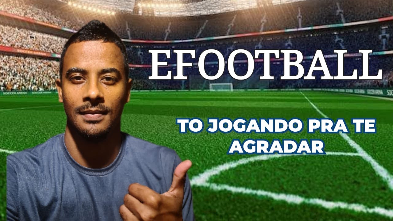 EFOOTBALL 2025  AO VIVO -
