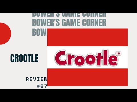 Bower's Game Corner: Crootle Review