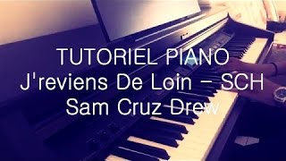 Tutoriel Piano &quot;J&#39;reviens de Loin - SCH&quot; (Facile) - Sam Cruz Drew (Vidéo Spéciale)