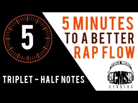 Triplet Half Notes: 5 Minutes To A Better Rap Flow - ColeMizeStudios.com