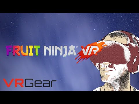 Fruit Ninja VR: despedace frutas em realidade virtual com acesso antecipado  do jogo 