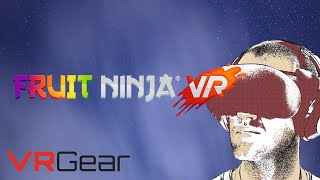 Fruit Ninja VR In-Depth Game Review - 100 in 100