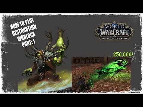 How to play Destro Warlock in BFA 8.3 - The Talents to Crit 250,000 Damage