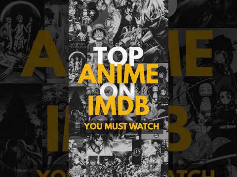 Top 10 anime ranked by IMDb — let’s see if your favorite made it! #anime #top10anime #animeshorts