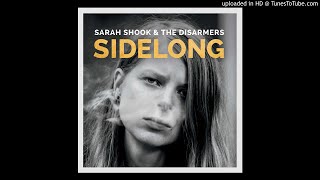 Sarah Shook & The Disarmers- Keep the Home Fires Burnin'