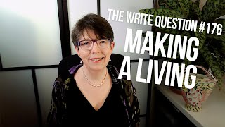The Write Question 176: Can you make a living as a writer?