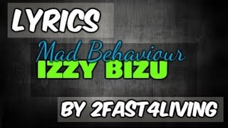 Izzy Bizu - Mad Behaviour - Lyrics