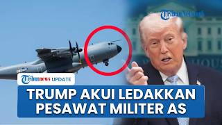 Seusai Dituduh Iran, Trump Akui Ledakkan Pesawat Sendiri, Berdalih demi Selamatkan Pilot Jet F-15