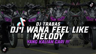 Download lagu DJ I WANA FEEL LIKE MELODY PAP RANDOM Dj Trabas Selow Reverb YANG KALIAN CARI !!! mp3
