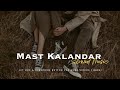 Mast Kalandar - [slowed+reverb] || BABAI