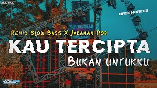 Download lagu DJ KAU TERCIPTA BUKAN UNTUKKU || SLOW BASS X JARANAN DOR VIRAL TIKTOK 2024 •KIPLI ID REMIX mp3 Download lagu DJ KAU TERCIPTA BUKAN UNTUKKU || SLOW BASS X JARANAN DOR VIRAL TIKTOK 2024 •KIPLI ID REMIX mp3