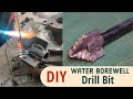 How To Make Water Borewell Drill Bit