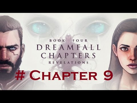 Dreamfall Chapters [Book Four: Revelations] - Chapter 9: Journeys