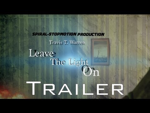 Travis T. Warren - Leave the light on (Official Music Trailer)