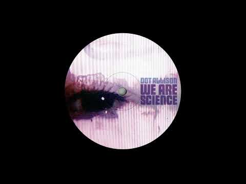 Dot Allison - We're Only Science