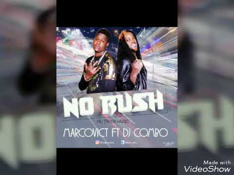 Marcovict & Dj Combo No Rush Official Audio New 2018