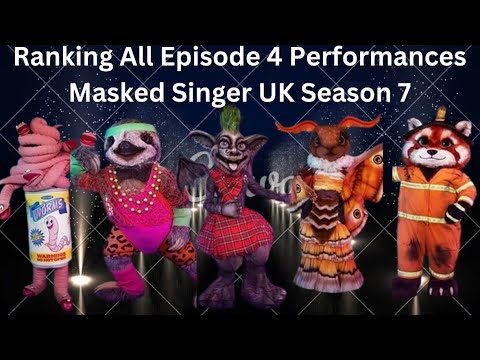 Ranking All Episode 4 Performances | Masked Singer UK Season 7