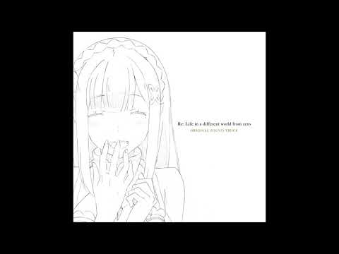 Re:zero Season 1 OST - 12. Chains of Memory
