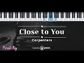 Close To You Carpenters KARAOKE PIANO FEMALE KEY