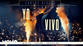 Carlos Rivera - Quedarme Aquí (En Vivo)[&quot;Yo Creo&quot; Tour] (Cover Audio)