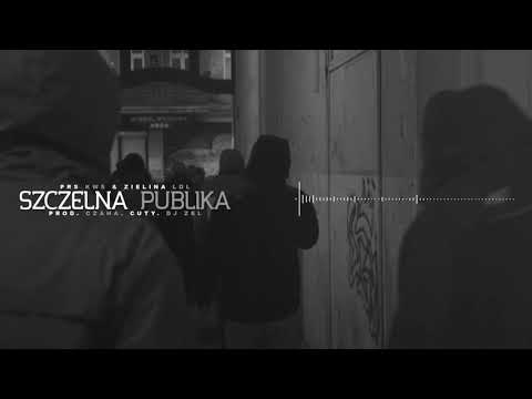 PRS KWŚ-Szczelna publika//ft.Zielina LDL,Dj ZEL(Prod.Czaha)