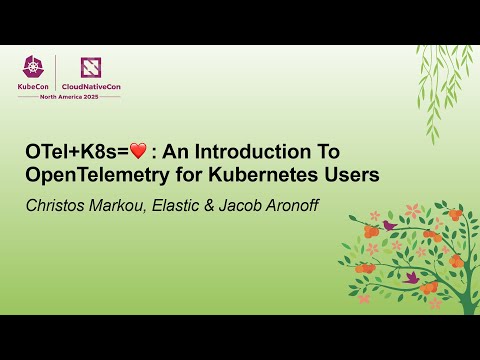 OTel+K8s= ❤️: An Introduction To OpenTelemetry for Kubernetes... Christos Markou & Jacob Aronoff